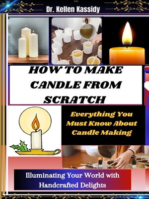 cover image of HOW TO MAKE CANDLE FROM SCRATCH